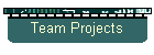 Team Projects