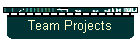 Team Projects